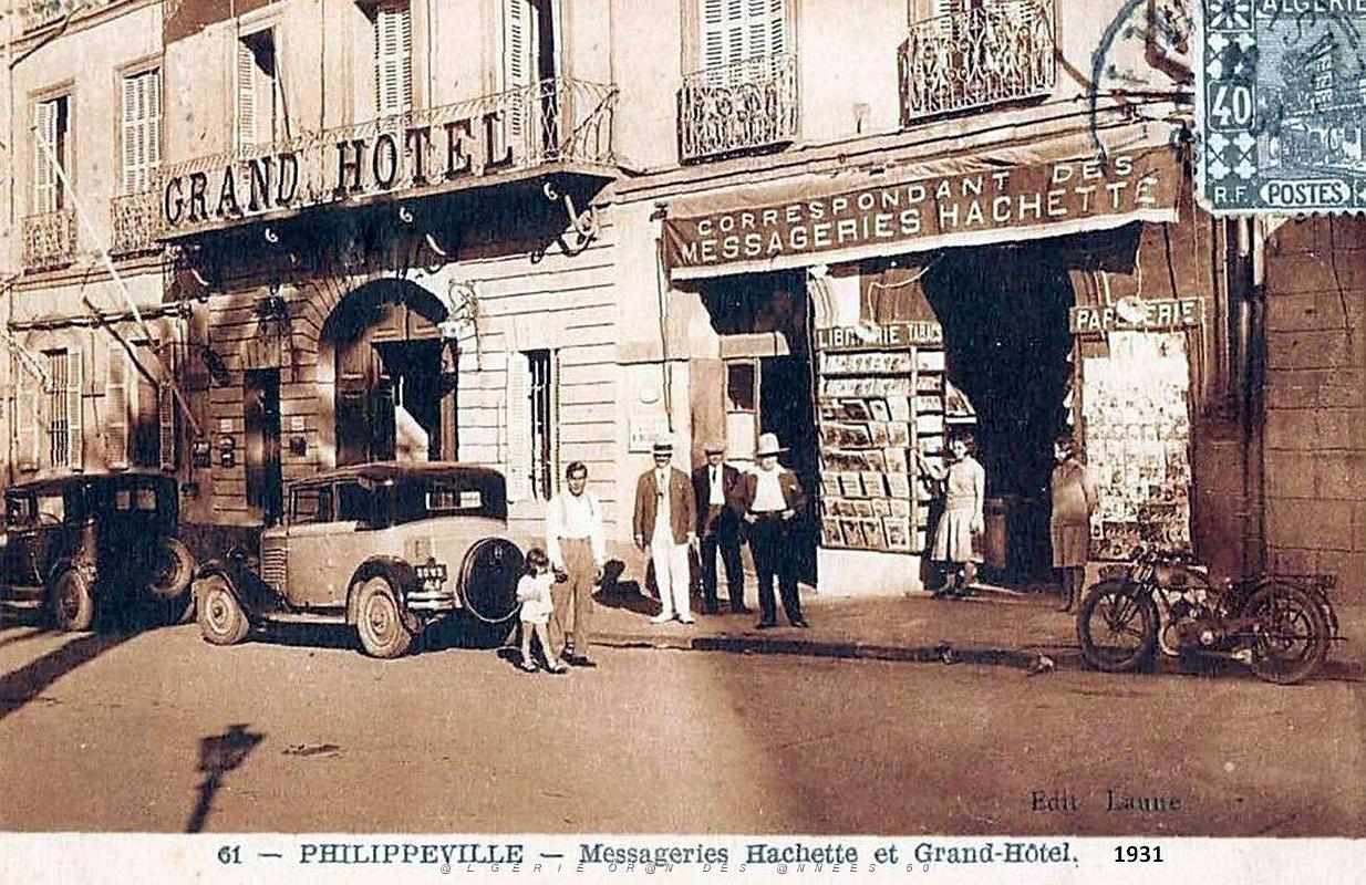 1911- Philippeville - Messageries Hachette et Grand-Hotel - 1931.jpg